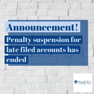 Penalty suspension for late filed accounts has ended