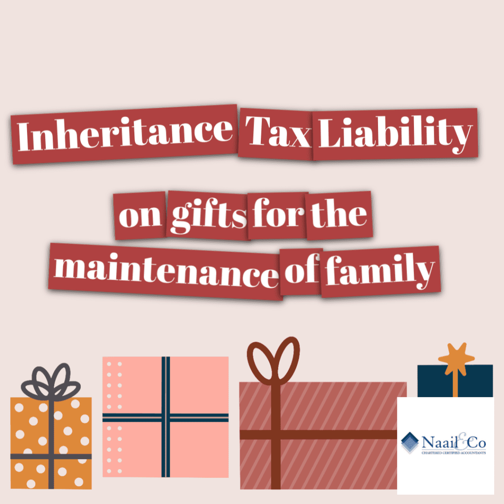 Inheritance tax and gifts for maintenance of family