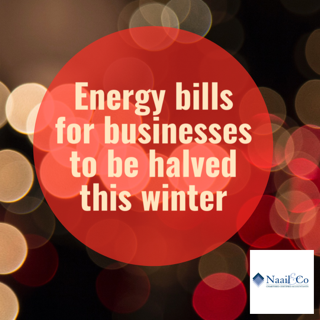 Energy bills for businesses to be halved this winter