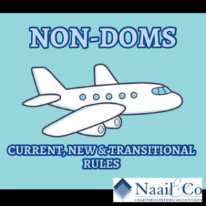 Non-Doms: Current, new & transitional rules